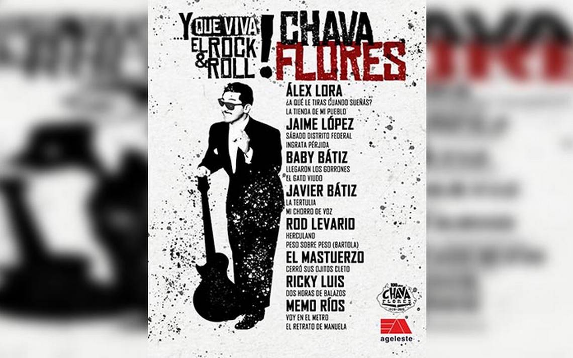 Festejan rockeros centenario del nacimiento de Chava Flores con disco  homenaje - La Prensa | Noticias policiacas, locales, nacionales